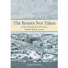 The Routes Not Taken