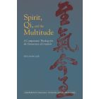 Spirit, Qi, and the Multitude