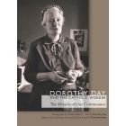 Dorothy Day and the Catholic Worker
