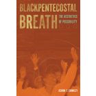 Blackpentecostal Breath
