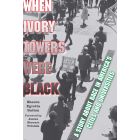 When Ivory Towers Were Black