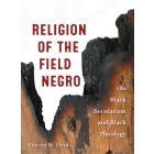 Religion of the Field Negro