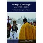 Liturgical Theology after Schmemann