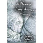 The House of Early Sorrows