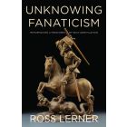Unknowing Fanaticism