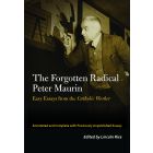 The Forgotten Radical Peter Maurin