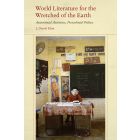 World Literature for the Wretched of the Earth