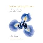 Incarnating Grace