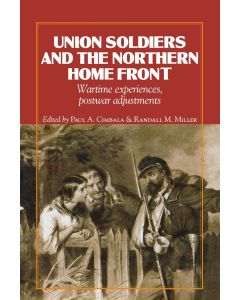 Union Soldiers and the Northern Home Front