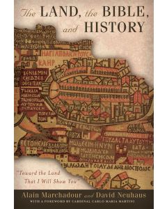 The Land, the Bible, and History