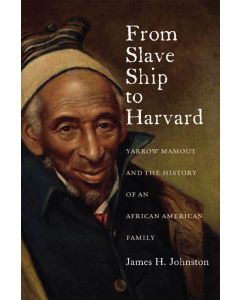 From Slave Ship to Harvard