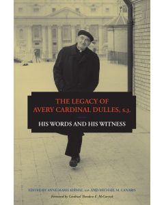 The Legacy of Avery Cardinal Dulles, S.J.