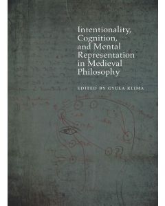 Intentionality, Cognition, and Mental Representation in Medieval Philosophy