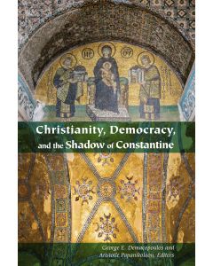 Christianity, Democracy, and the Shadow of Constantine