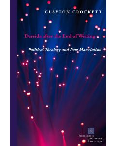 Derrida after the End of Writing