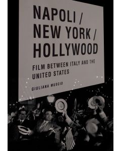 Napoli/New York/Hollywood