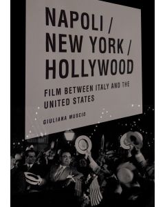 Napoli/New York/Hollywood