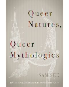 Queer Natures, Queer Mythologies