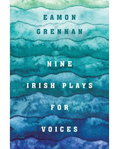 Nine Irish Plays for Voices