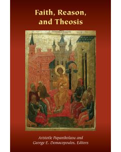Faith, Reason, and Theosis