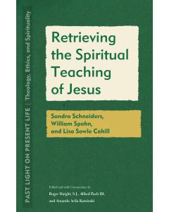 Retrieving the Spiritual Teaching of Jesus