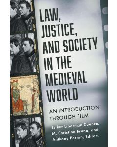 Law, Justice, and Society in the Medieval World