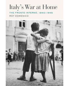 Italy&rsquo;s War at Home