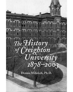 The History of Creighton University, 1878–2003