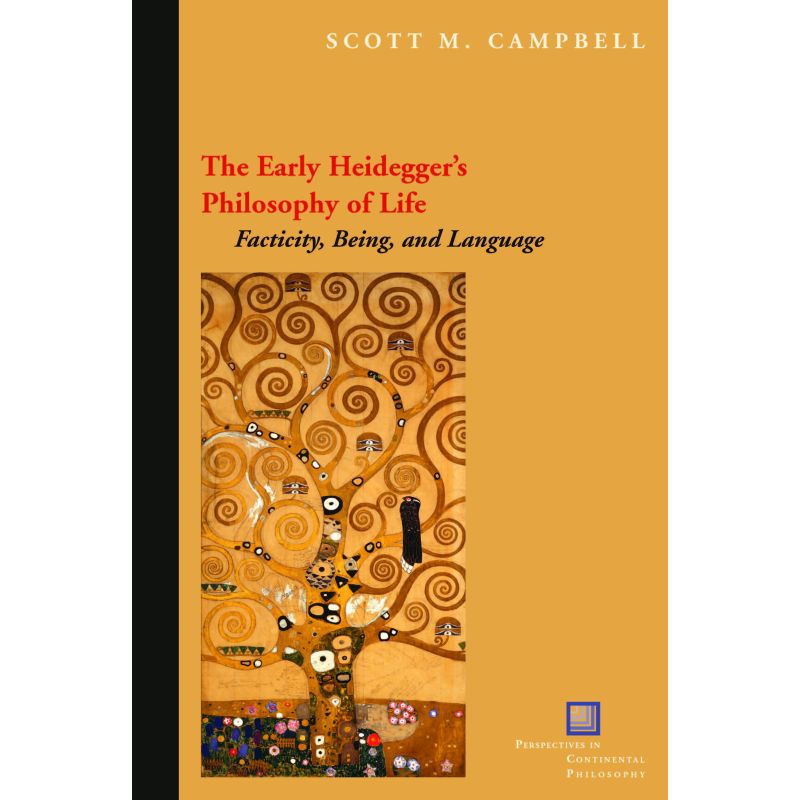 The Early Heidegger's Philosophy of Life - Scott M. Campbell