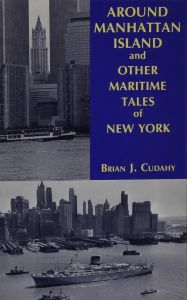 Around Manhattan Island and Other Tales of Maritime NY