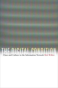 The Digital Condition