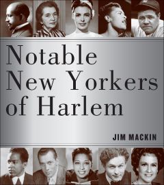Notable New Yorkers of Harlem