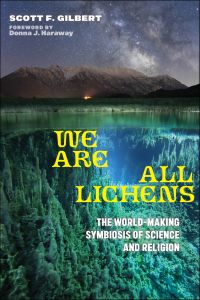 We Are All Lichens