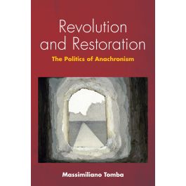 Author-Meets-Critics Panel on Revolution and Restoration | Radical Philosophy Association Conference